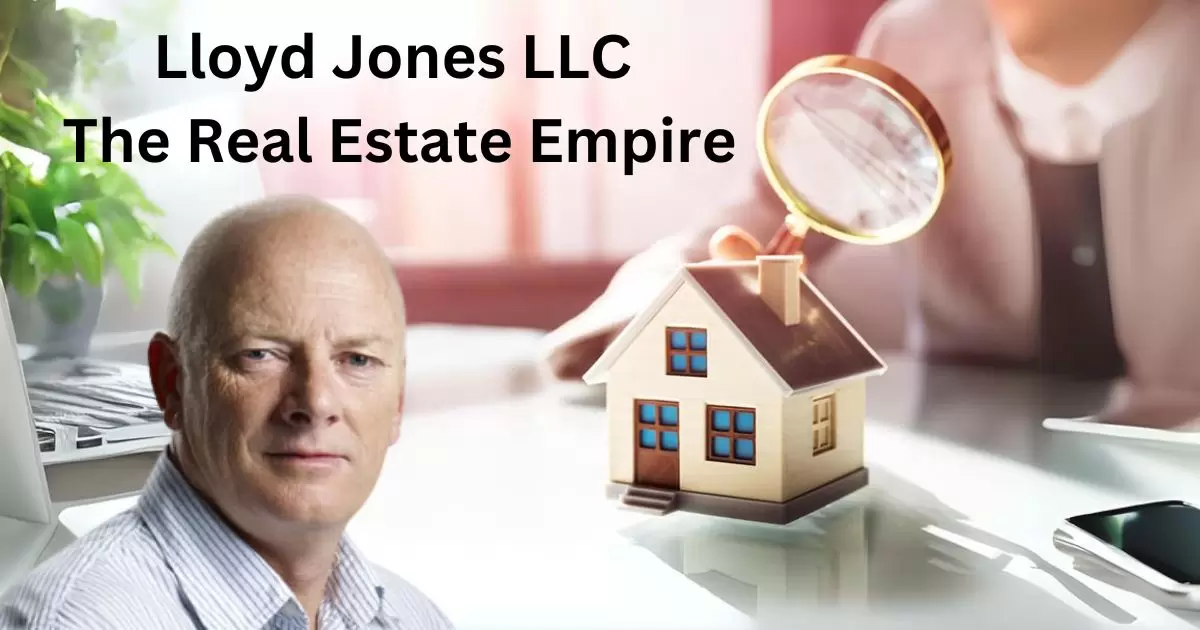 Lloyd Jones LLC: The Real Estate Empire