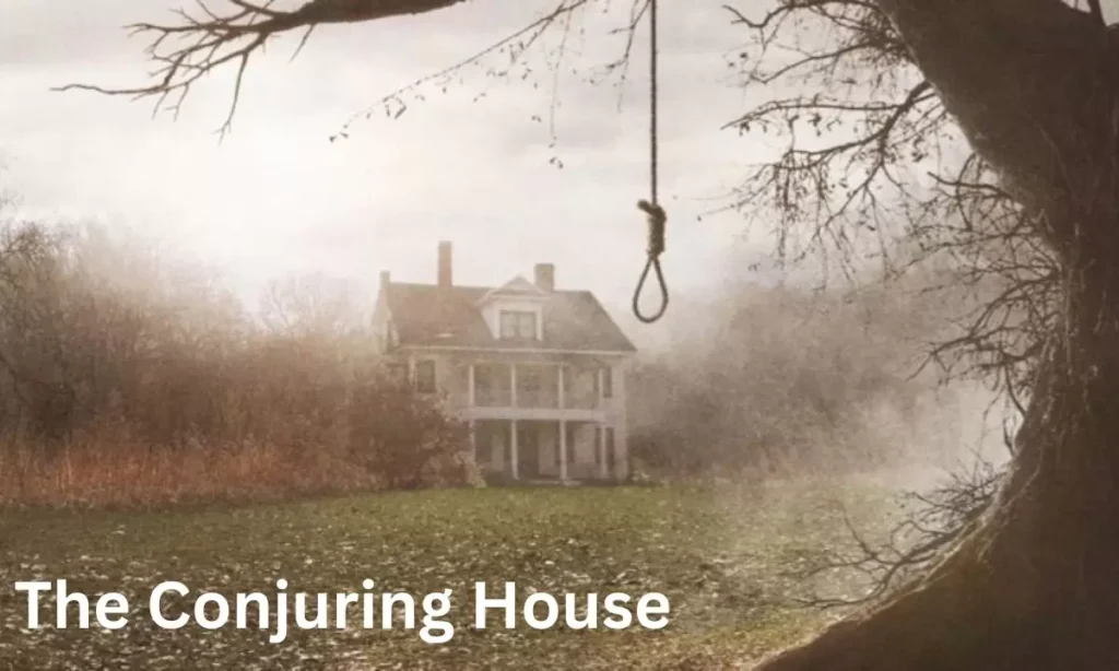 The Conjuring House Connection: Fact vs. Fiction