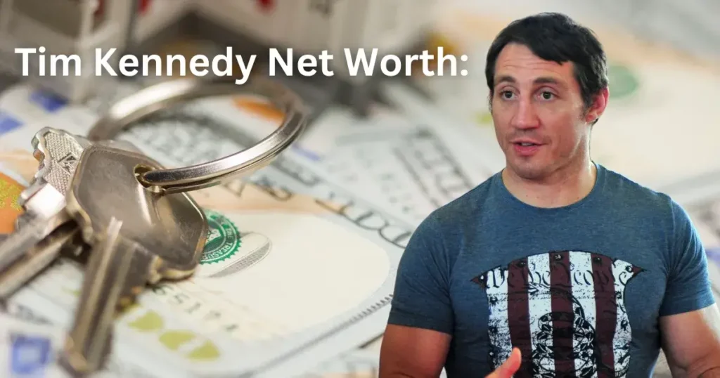 Tim Kennedy Net Worth: