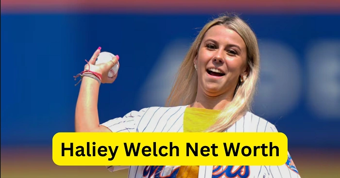 Hailey Welchs Net Worth Overview