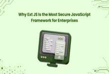 Ext JS Is the Most Secure JavaScript Framework for Enterprises